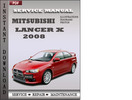 Thumbnail Mitsubishi Lancer X 2008 Factory Service Repair Manual Download