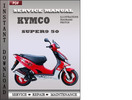 Thumbnail Kymco Super9 50 Factory Service Repair Manual Download