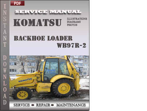 Product picture Komatsu WB97R-2 Backhoe Loader Factory Service Repair Manual Download