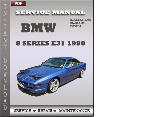 Product picture BMW 8 Series e31 1990 Factory Service Repair Manual Download
