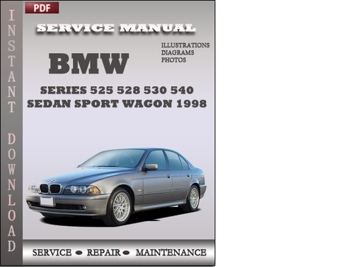 Product picture BMW 5 Series 525 528 530 540 Sedan Sport Wagon 1998 Factory Service Repair Manual Download