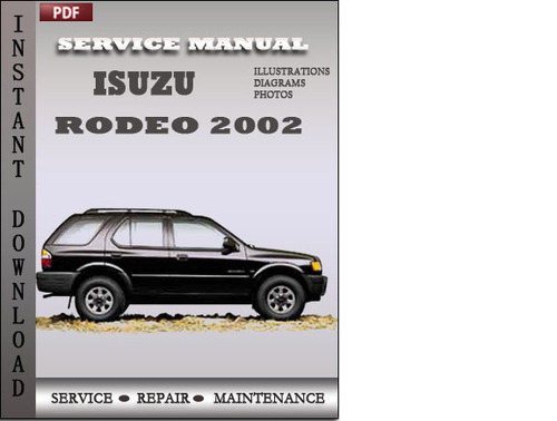 Product picture Isuzu Rodeo 2002 Factory Service Repair Manual Download