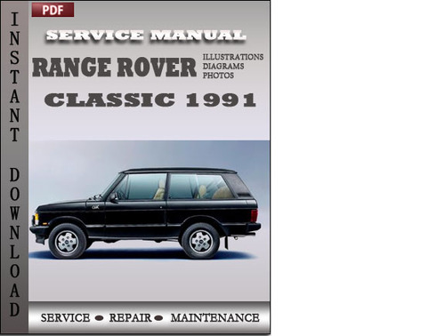 Product picture Range Rover Classic 1991 Factory Service Repair Manual Download