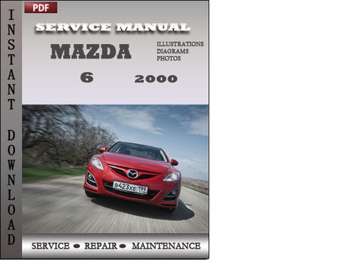 Product picture Mazda 6 2000 Factory Service Repair Manual Download