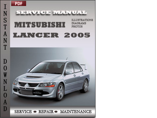 Product picture Mitsubishi Lancer Evolution 2005 Factory Service Repair Manual Download