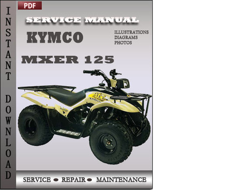 Product picture Kymco Mxer 125 Factory Service Repair Manual Download
