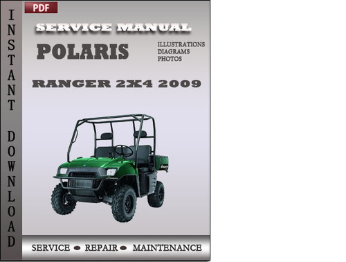 Product picture Polaris Ranger 2x4 2009 Factory Service Repair Manual Download