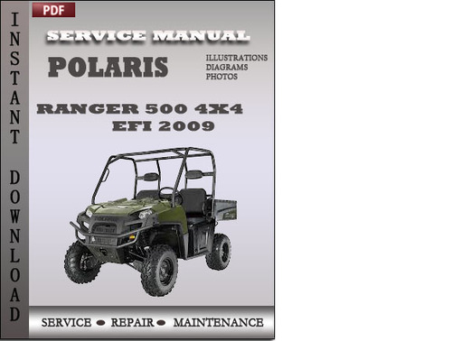 Product picture Polaris Ranger 500 4x4 EFI 2009 Factory Service Repair Manual Download