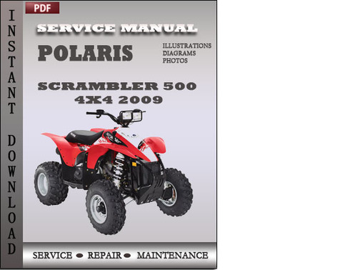 Product picture Polaris Scrambler 500 4x4 2009 Factory Service Repair Manual Download