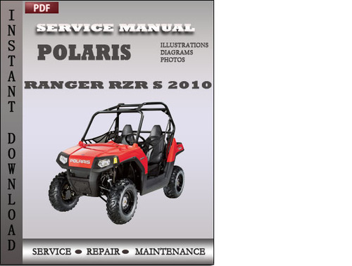 Product picture Polaris Ranger RZR Ranger RZR S 2010 Factory Service Repair Manual Download