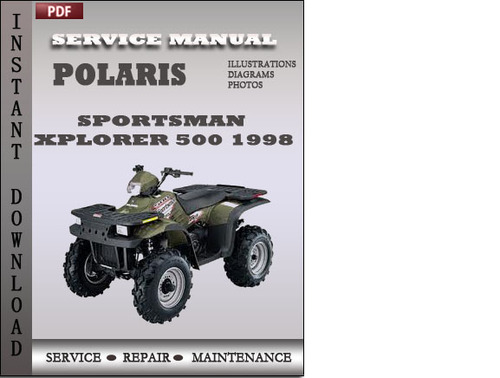 Product picture Polaris Sportsman Xplorer 500 1998 Factory Service Manual Download