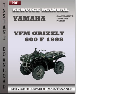 Product picture Yamaha YFM Grizzly 600 F 1998 Factory Service Repair Manual Download