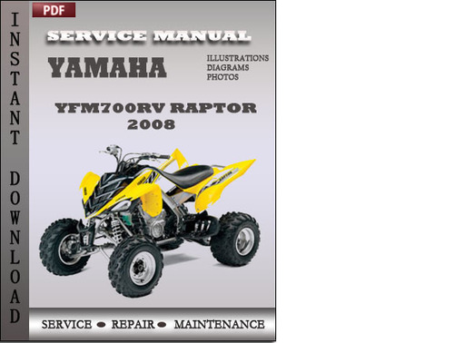 Product picture Yamaha Yfm700rv Raptor 2008 Factory Service Repair Manual Download