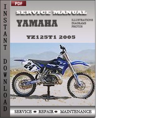 Product picture Yamaha YZ125T1 2005 Factory Service Repair Manual Download