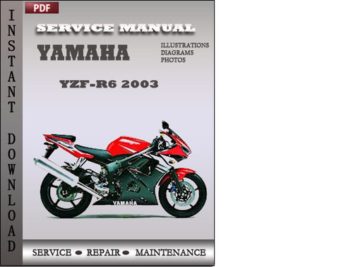 Product picture Yamaha YZF-R6 2003 Factory Service Repair Manual Download