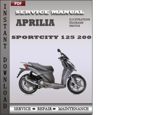 Product picture Aprilia SportCity 125 200 Factory Service Repair Manual Download