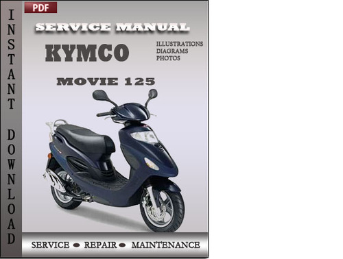Product picture Kymco Movie 125 Factory Service Repair Manual Download