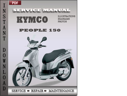 Product picture Kymco People 150 Factory Service Repair Manual Download