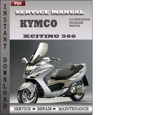 Product picture Kymco Xciting 500 Factory Service Repair Manual Download