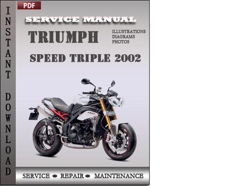 Product picture Triumph Speed Triple 2002 Factory Service Repair Manual Download