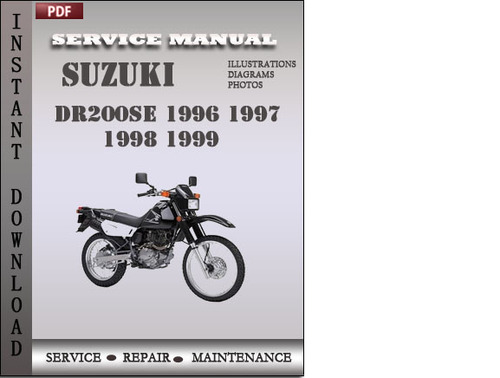 Product picture Suzuki DR200SE 1996 1997 1998 1999 Factory Service Repair Manual Download