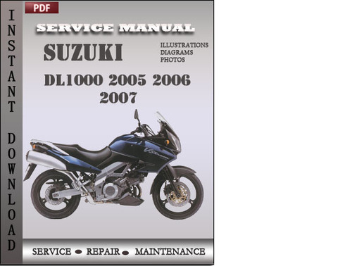 Product picture Suzuki DL1000 2005 2006 2007 Factory Service Repair Manual Download