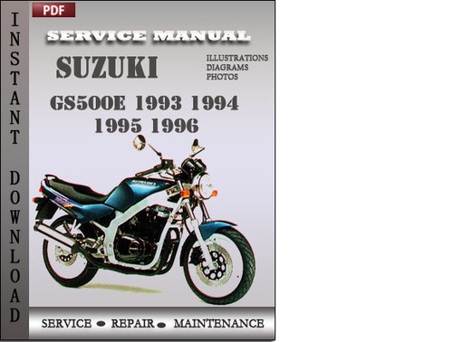 Product picture Suzuki GS500E 1993 1994 1995 1996 Factory Service Repair Manual Download