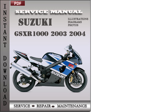 Product picture Suzuki GSXR1000 2003 2004 Factory Service Repair Manual Download
