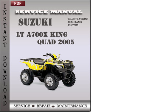 Product picture Suzuki LT A700X King Quad 2005 Factory Service Repair Manual Download