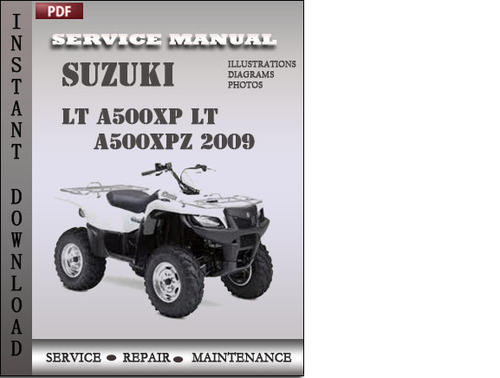 Product picture Suzuki LT A500XP LT A500XPZ 2009 Factory Service Repair Manual Download