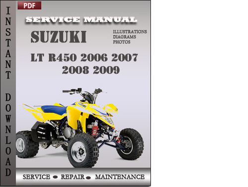 Product picture Suzuki LT R450 2006 2007 2008 2009 Factory Service Repair Manual Download