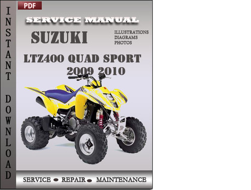 Product picture Suzuki LtZ400 Quad Sport 2009 2010 Factory Service Repair Manual Download