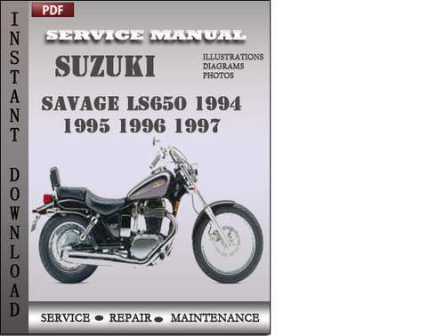 Product picture Suzuki Savage LS650 1994 1995 1996 1997 Factory Service Repair Manual Download
