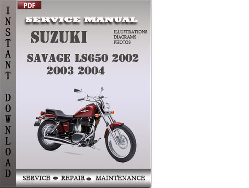 Product picture Suzuki Savage LS650 2002 2003 2004 Factory Service Repair Manual Download