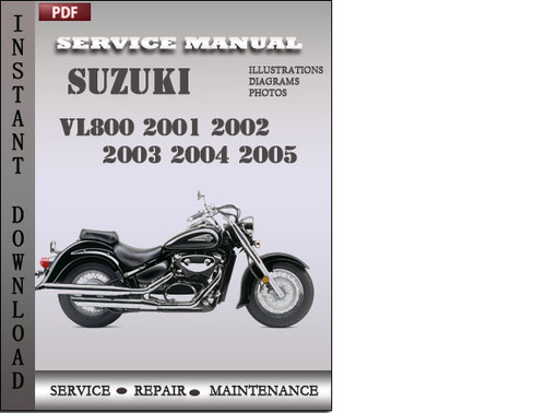 Product picture Suzuki VL800 2001 2002 2003 2004 2005 Factory Service Repair Manual Download