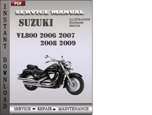 Product picture Suzuki VL800 2006 2007 2008 2009 Factory Service Repair Manual Download