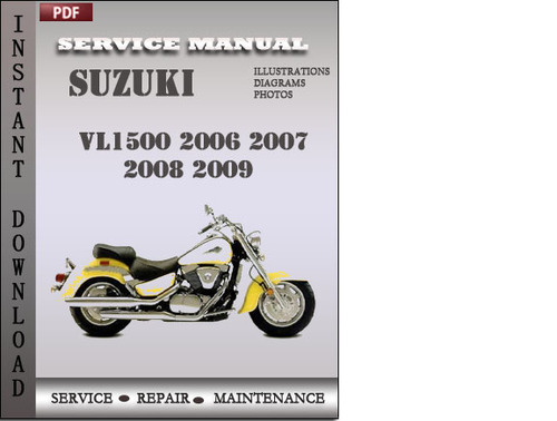 Product picture Suzuki VL1500 2006 2007 2008 2009 Factory Service Repair Manual Download