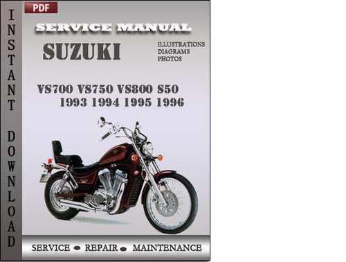 Product picture Suzuki VS700 VS750 VS800 S50 1993 1994 1995 1996 Factory Service Repair Manual Download