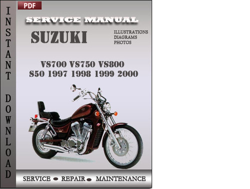 Product picture Suzuki VS700 VS750 VS800 S50 1997 1998 1999 2000 Factory Service Repair Manual Download