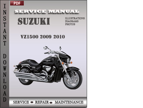Product picture Suzuki VZ1500 2009 2010 Factory Service Repair Manual Download