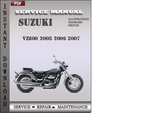 Product picture Suzuki VZ800 2005 2006 2007 Factory Service Repair Manual Download