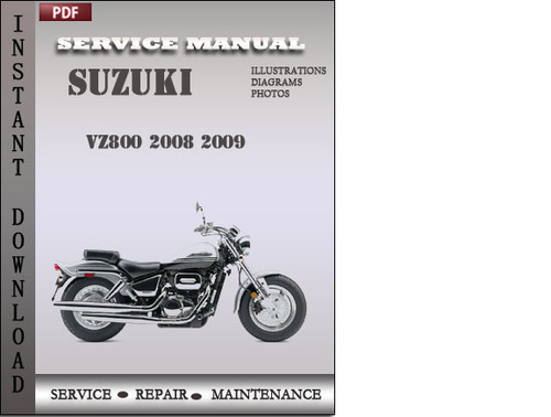 Product picture Suzuki VZ800 2008 2009 Factory Service Repair Manual Download