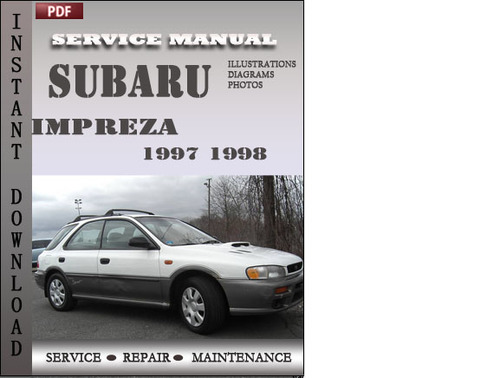 Product picture Subaru Impreza 1997 1998 Factory Service Repair Manual Download