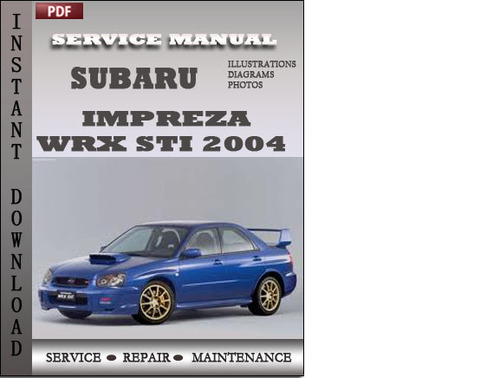 Product picture Subaru Impreza 2004 Factory Service Repair Manual Download