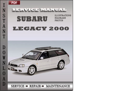 Product picture Subaru Legacy 2000 Factory Service Repair Manual Download