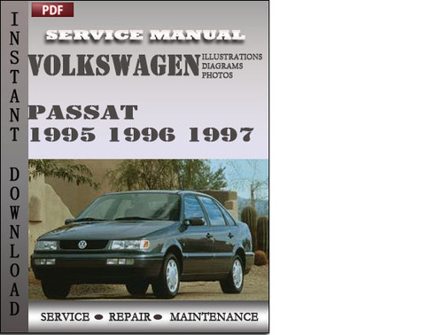 Product picture Volkswagen Passat 1995 1996 1997 Factory Service Repair Manual Download