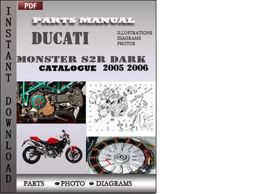 Product picture Ducati Monster S2R DARK 2005 2006 Parts Manual Catalog PDF Download