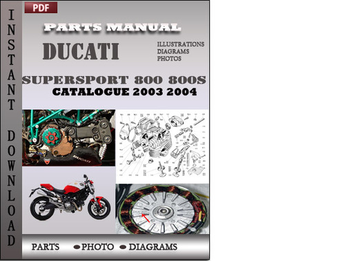 Product picture Ducati Supersport 800 800S 2003 2004 Parts Manual Catalog PDF Download