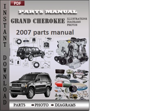 Product picture Grand Cherokee 2007 Parts Manual Catalog Download