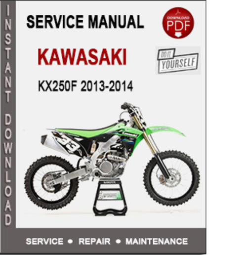 Product picture Kawasaki KX250F 2013-2014 Service Repair Manual PDF